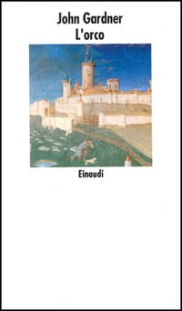 Copertina de L'Orco di John Gardner (edizione Einaudi)